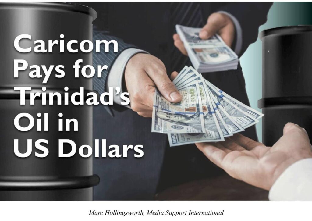 Caricom pays for Trinidad&rsquo;s oil in US dollars